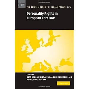 【クリックで詳細表示】Personality Rights in European Tort Law (The Common Core of European Private Law) [ハードカバー]