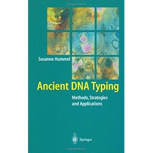 【クリックで詳細表示】Ancient DNA Typing： Methods， Strategies and Applications [ハードカバー]