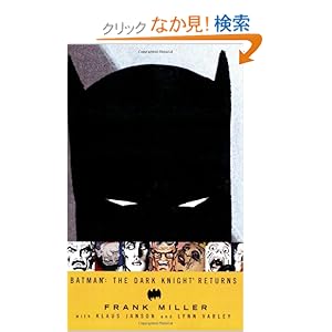 【クリックでお店のこの商品のページへ】Batman: The Dark Knight Returns: Frank Miller, Klaus Janson, Lynn Varley: 洋書