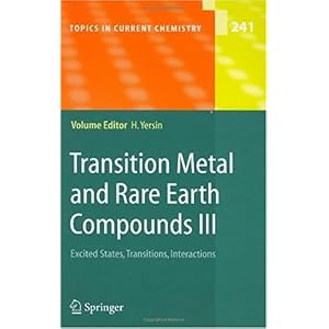 【クリックで詳細表示】Transition Metal and Rare Earth Compounds III (Topics in Current Chemistry) [ハードカバー]