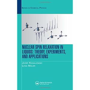 【クリックで詳細表示】Nuclear Spin Relaxation in Liquids： Theory， Experiments， and Applications (Series in Chemical Physics) [ハードカバー]