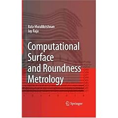 【クリックで詳細表示】Computational Surface and Roundness Metrology： Balasubramanian Muralikrishnan， Jayaraman Raja： 洋書