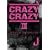 CRAZY CRAZY III -WITH THE UNFADING FIRE- [DVD]