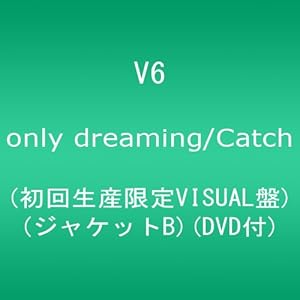 【クリックで詳細表示】only dreaming/Catch(初回生産限定MUSIC盤)(ジャケットB) [Single， Limited Edition， Maxi]