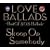 LOVE BALLADS~Best Of S.O.S.Ballads