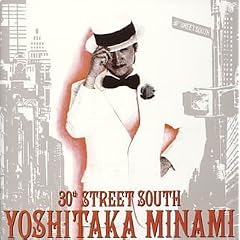 30th STREET SOUTH~YOSHITAKA MINAMI BEST