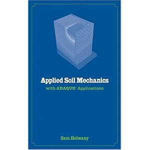 【クリックで詳細表示】Applied Soil Mechanics with ABAQUS Applications [ハードカバー]