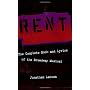 Rent: The Complete Book and Lyrics of the Broadway Musical (Applause Books)