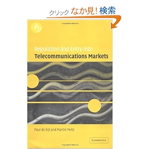 【クリックでお店のこの商品のページへ】Regulation and Entry into Telecommunications Markets