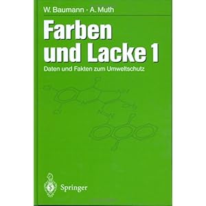 【クリックで詳細表示】Farben und Lacke： Daten und Fakten zum Umweltschutz Band 1 [ハードカバー]