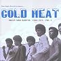 Cold Heat: Heavy Funk Rarities 1968-1974, Vol. 1