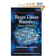 【クリックでお店のこの商品のページへ】Bayes Linear Statistics, Theory and Methods (Wiley Series in Probability and Statistics): Michael Goldstein, David Wooff: 洋書