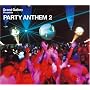 Grand Gallery presents PARTY ANTHEM 2