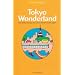 Tokyo Wonderland�\And Other Essays on Life in America and Japan