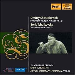 Shostakovich: Symphony No. 15 in A major Op. 141; Chaykovsky: Variations for Orchestra