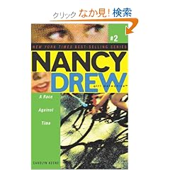 A Race Against Time (Nancy Drew (All New) Girl Detective)