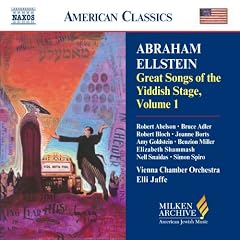 Abraham Ellstein: Great Songs of the Yiddish Stage, Vol. 1