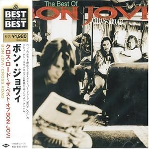 �N���X�E���[�h/�U�E�x�X�g�E�I�u BON JOVI