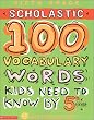 100 Vocabulary Words Kids Need to Know by 5th Grade (100 Words Workbook)