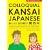 Colloquial Kansai Japanese: The Dialects And Culture of the Kansai Region (Tuttle Language Library)