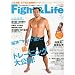 Fight&Life(�t�@�C�g�A���h���C�t) 2009�N 07���� [�G��]