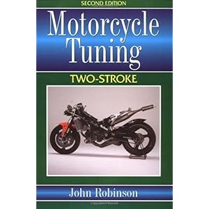 【クリックで詳細表示】Motorcycle Tuning Two-Stroke， Second Edition