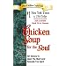 Chicken Soup for the Soul: 101 Stories to Open the Heart and Rekindle the Spirit