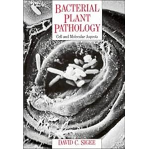 【クリックで詳細表示】Bacterial Plant Pathology： Cell and Molecular Aspects [ハードカバー]