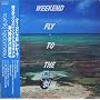 WEEKEND FLY TO THE SUN