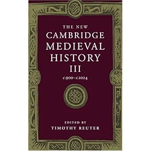 【クリックで詳細表示】The New Cambridge Medieval History： Volume 3， c.900-c.1024 [ハードカバー]