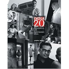 India 20: Conversations With Contemporary Artists (Contemporary Indian Artist Series)