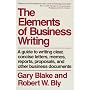 Elements of Business Writing: A Guide to Writing Clear, Concise Letters, Mem (Elements of Series)