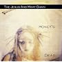 Honey's Dead