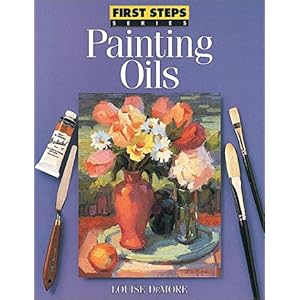 【クリックで詳細表示】Painting Oils (First Step Series) [ペーパーバック]