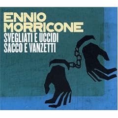 Svegliate e Uccidi/Sacco e Vanzetti