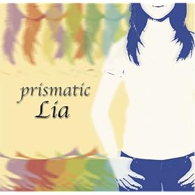 prismatic Lia �t�@�[�X�g�{�[�J���A���o��