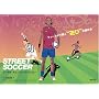 STREET SOCCER ���[���h�e�N�j�b�N�R���N�V����