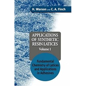 【クリックで詳細表示】Applications of Synthetic Resin Latices ， Fundamental Chemistry of Latices ＆ Applications in Adhesives [ハードカバー]