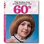 The Golden Age of Advertising, the 60s: The 60s