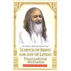 Science of Being and Art of Living: Transcendental Meditation