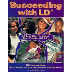 【クリックで詳細表示】Succeeding With Ld： 20 True Stories About Real People With Ld [ペーパーバック]