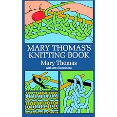 【クリックでお店のこの商品のページへ】Mary Thomas’s Knitting Book (Dover Knitting， Crochet， Tatting， Lace) [ペーパーバック]