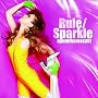 Rule/Sparkle(�W���P�b�gC)