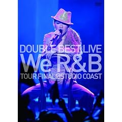 DOUBLE BEST LIVE We R&B TOUR FINAL@STUDIO COAST<���񐶎Y�����>