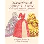 Masterpieces of Womens Costume of the 18th and 19th Centuries