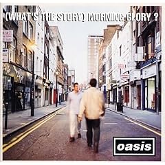 Oasis『(What's the Story) Morning Glory?』