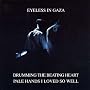 Pale Hands I Loved So Well/Drumming the Beating Heart