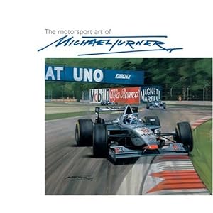 【クリックで詳細表示】The Motorsport Art of Michael Turner [ハードカバー]