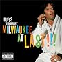 Milwaukee at Last!!!