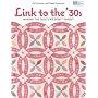 Link to the '30s: Making the Quilts We Didn't Inherit (That Patchwork Place)
